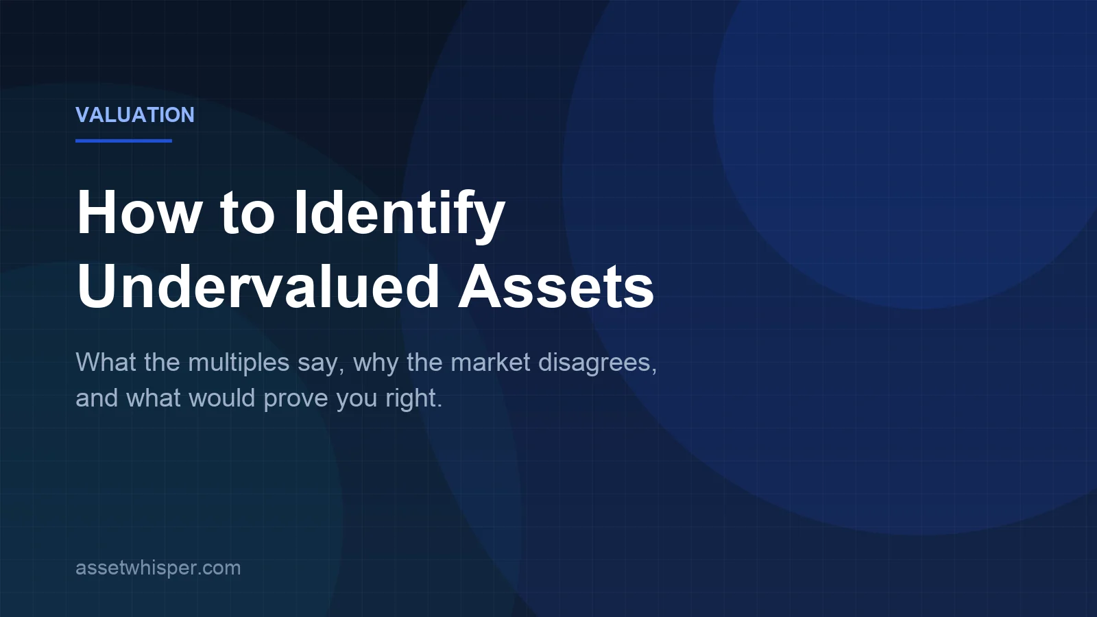 How to identify undervalued assets